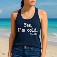 Yes I'm Cold Me 24-7  Women's Tank Top thumb 2