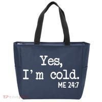 Yes I'm Cold Me 24-7  Tote Bag thumb 0