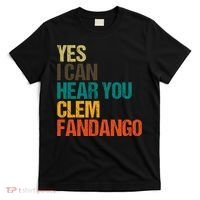 Yes I Can Hear You Clem Fandango Retro Vintage T-Shirt thumb 0