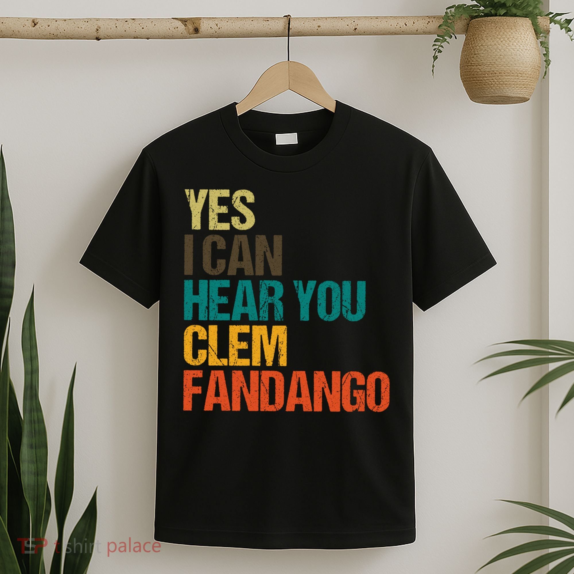 Yes I Can Hear You Clem Fandango Retro Vintage T-Shirt