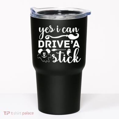 Yes I Can Drive A Stick Broom Halloween Quote Tumbler