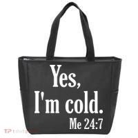 Yes I’m Cold Me 24:7 Tote Bag thumb 0