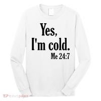 Yes I’m Cold Me 24:7 Long Sleeve Shirt thumb 0