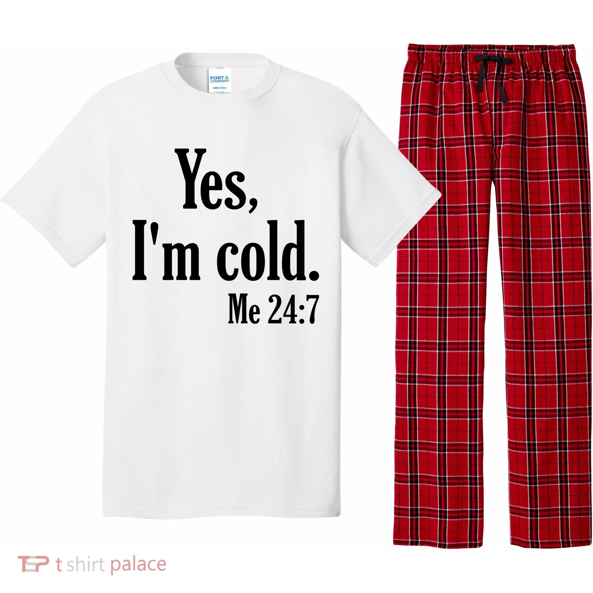 Yes I’m Cold Me 24:7 Pajama Set