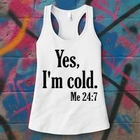 Yes I’m Cold Me 24:7 Women's Tank Top thumb 3