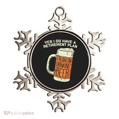 Yes I Do Have A Retirement Plan Beer Drinking Ornament