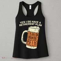 Yes I Do Have A Retirement Plan Beer Drinking Women's Tank Top thumb 3