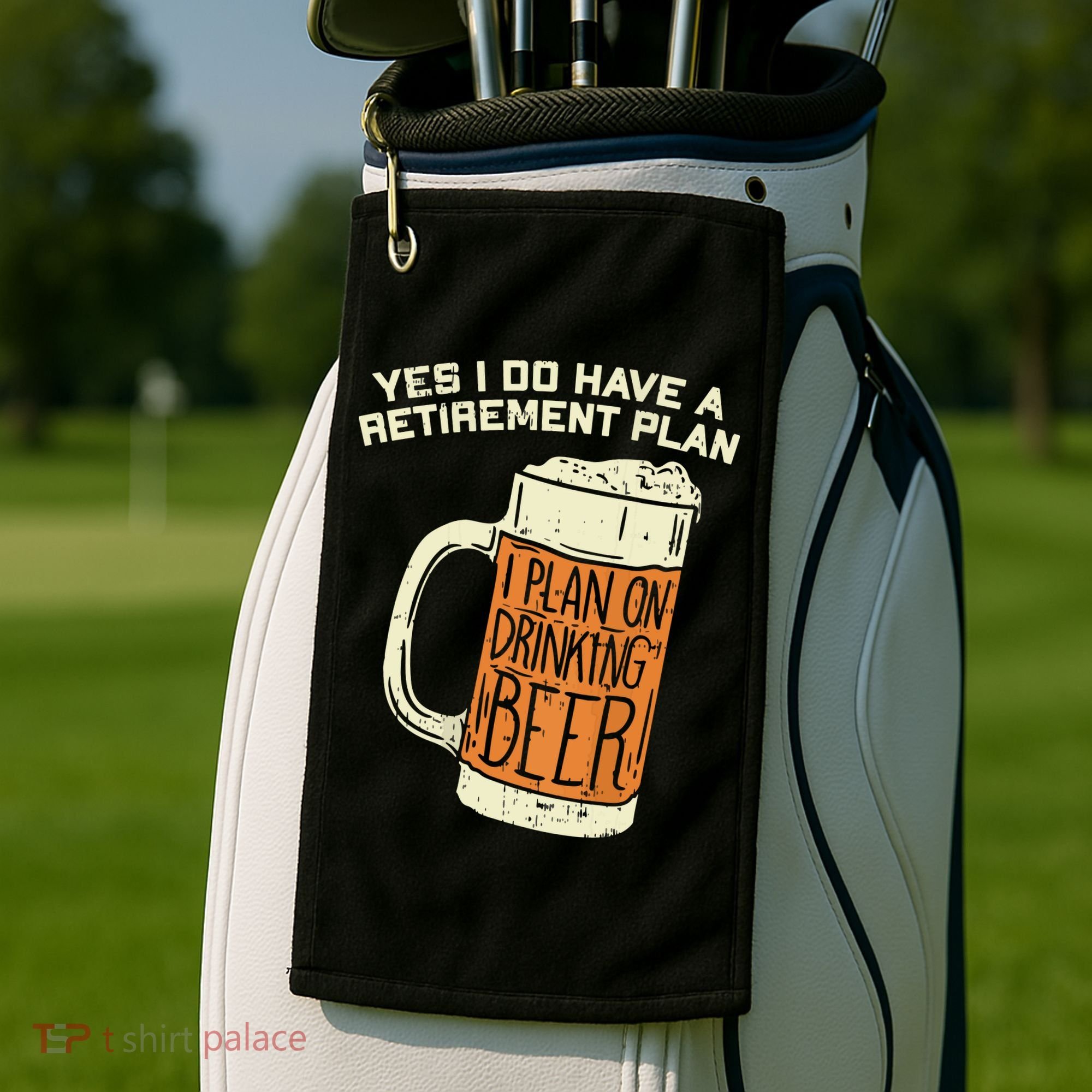 Yes I Do Have A Retirement Plan Beer Drinking Golf Towel