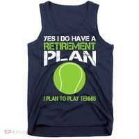 Yes I Do Have A Retirement Plan Tennis Retirement Gift Tank Top thumb 0