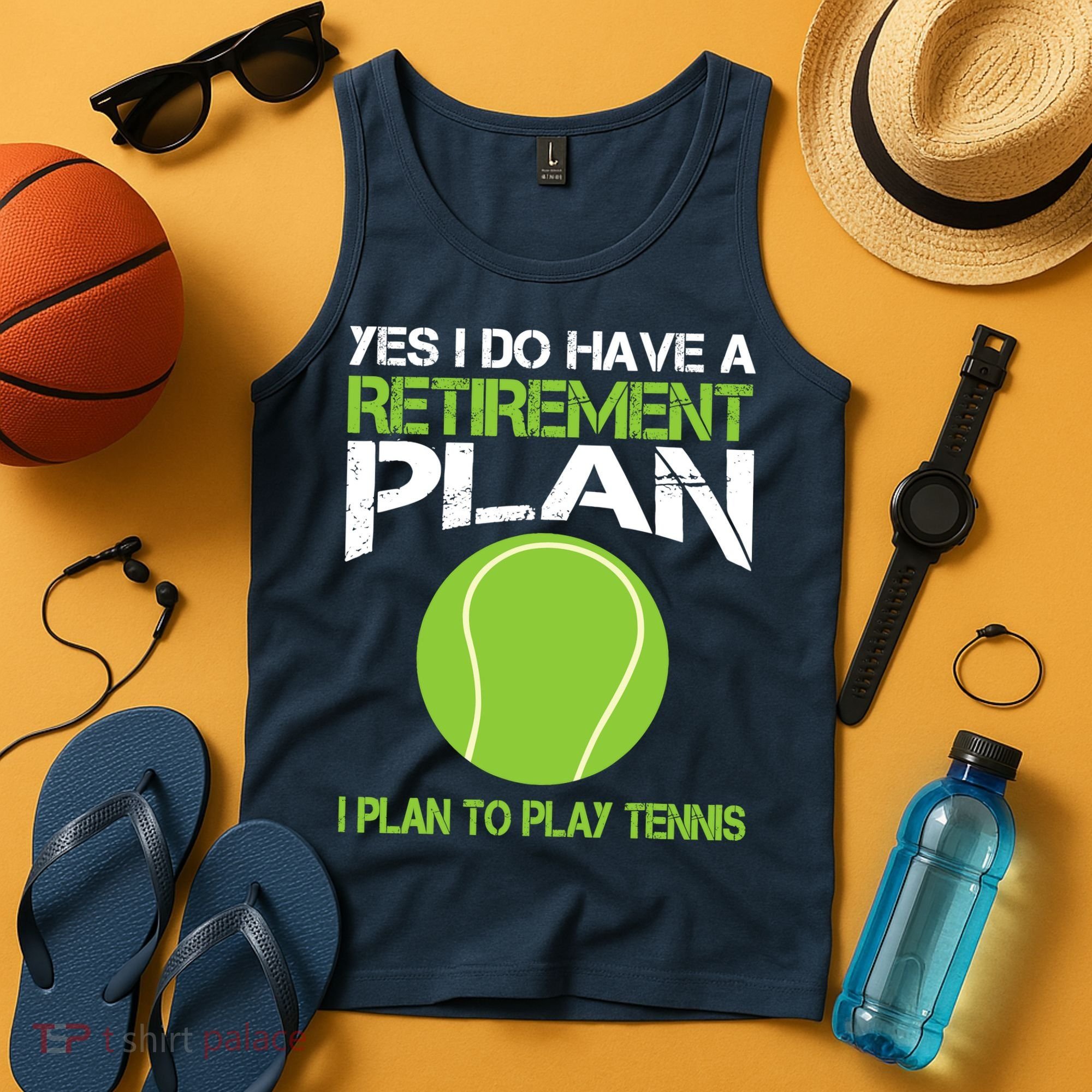 Yes I Do Have A Retirement Plan Tennis Retirement Gift Tank Top