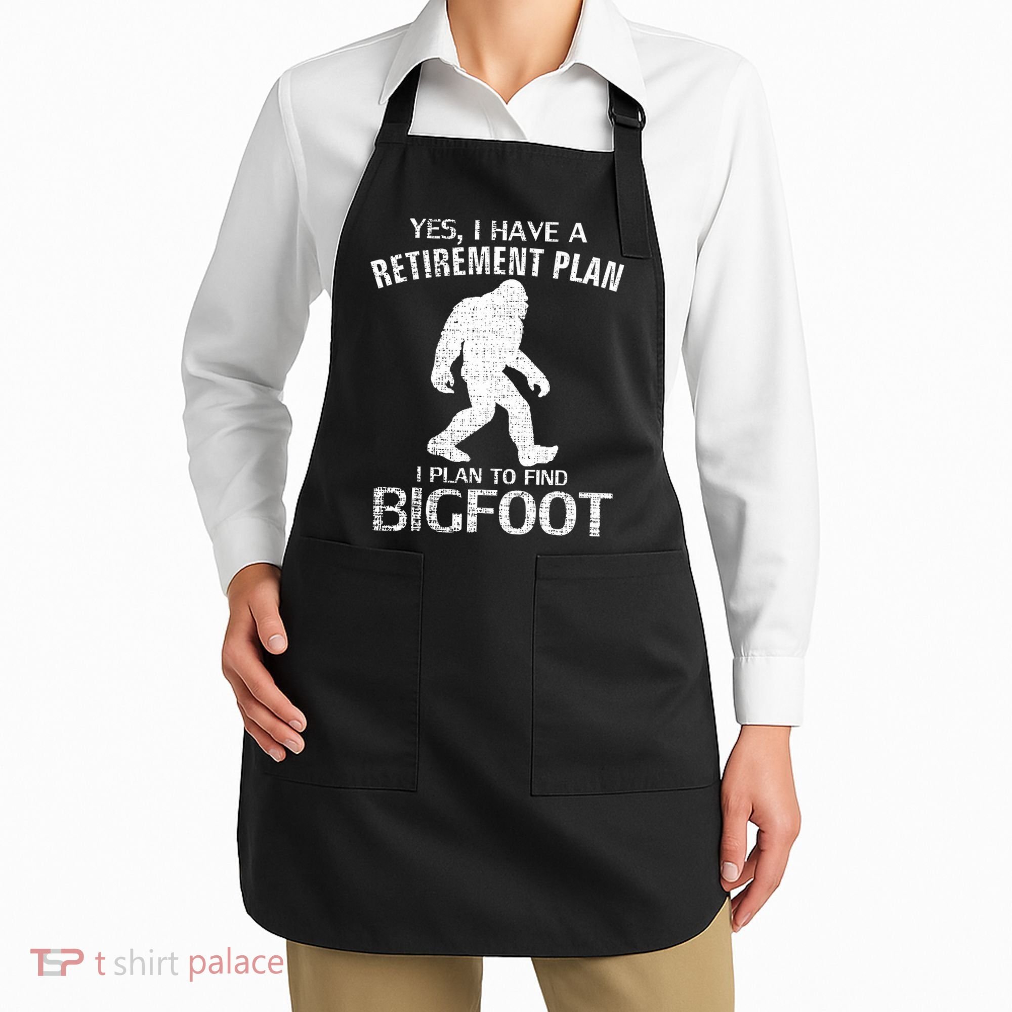 Yes I Do Have A Retirement Plan Bigfoot Funny Animal Apron