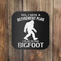 Yes I Do Have A Retirement Plan Bigfoot Funny Animal Coaster thumb 0