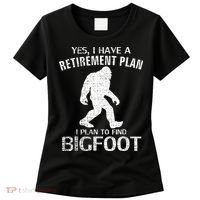 Yes I Do Have A Retirement Plan Bigfoot Funny Animal Women's T-Shirt thumb 0