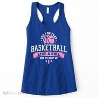 Yes I Do Play Basketball Like A Girl Try To Keep Up Great Gift Women's Tank Top thumb 0