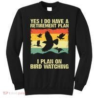 Yes I Do Have A Retirement Plan I Plan On Bird Watching Sweatshirt thumb 0