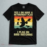 Yes I Do Have A Retirement Plan I Plan On Bird Watching T-Shirt thumb 5