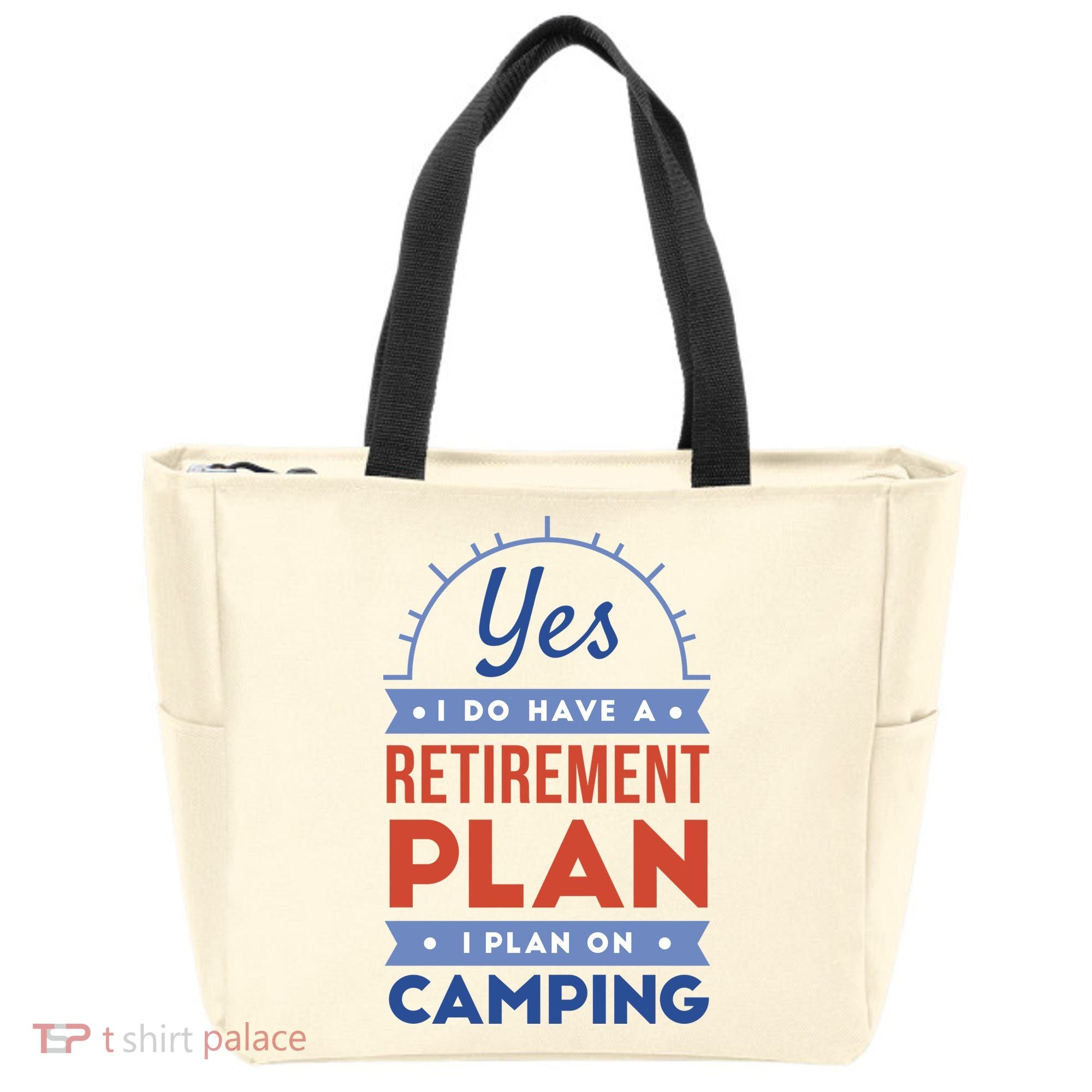 Yes I Do Have A Retirement Plan I Plan On Camping Tote Bag