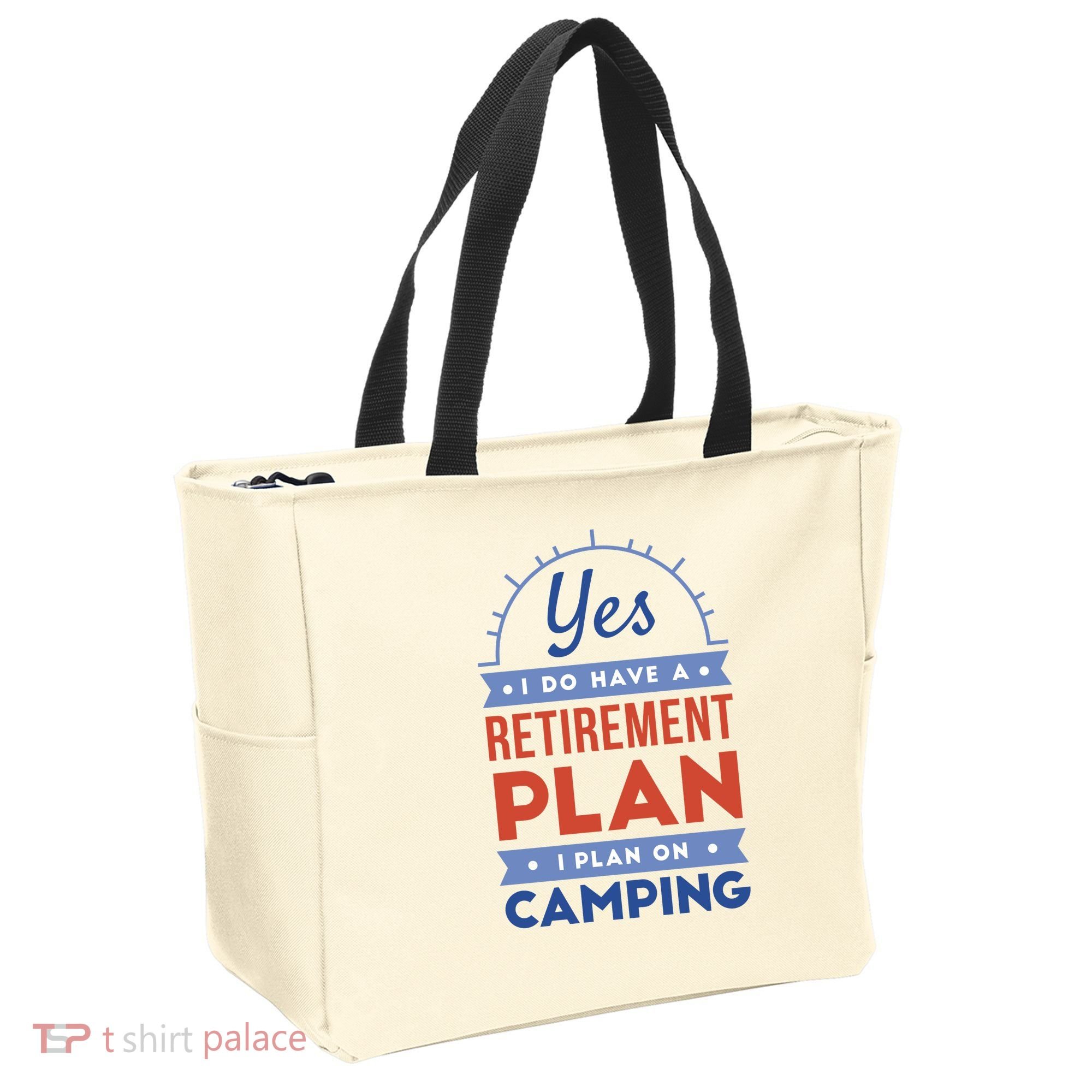 Yes I Do Have A Retirement Plan I Plan On Camping Tote Bag