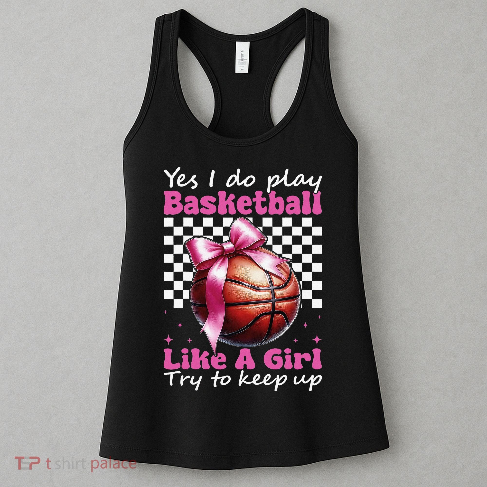 Yes I Do Play Basketball Like A Girl Mom Coquette Bow Women's Tank Top
