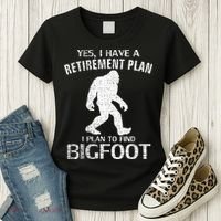 Yes I Do Have A Retirement Plan Bigfoot Funny Animal Women's T-Shirt thumb 3