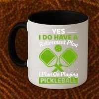 Yes I Do Have A Retirement Plan Pickleball Paddle Coffee Mug thumb 2