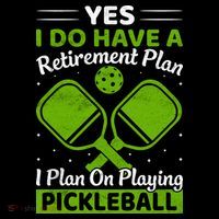 Yes I Do Have A Retirement Plan Pickleball Paddle Women's Hoodie thumb 2