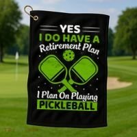 Yes I Do Have A Retirement Plan Pickleball Paddle Golf Towel thumb 1