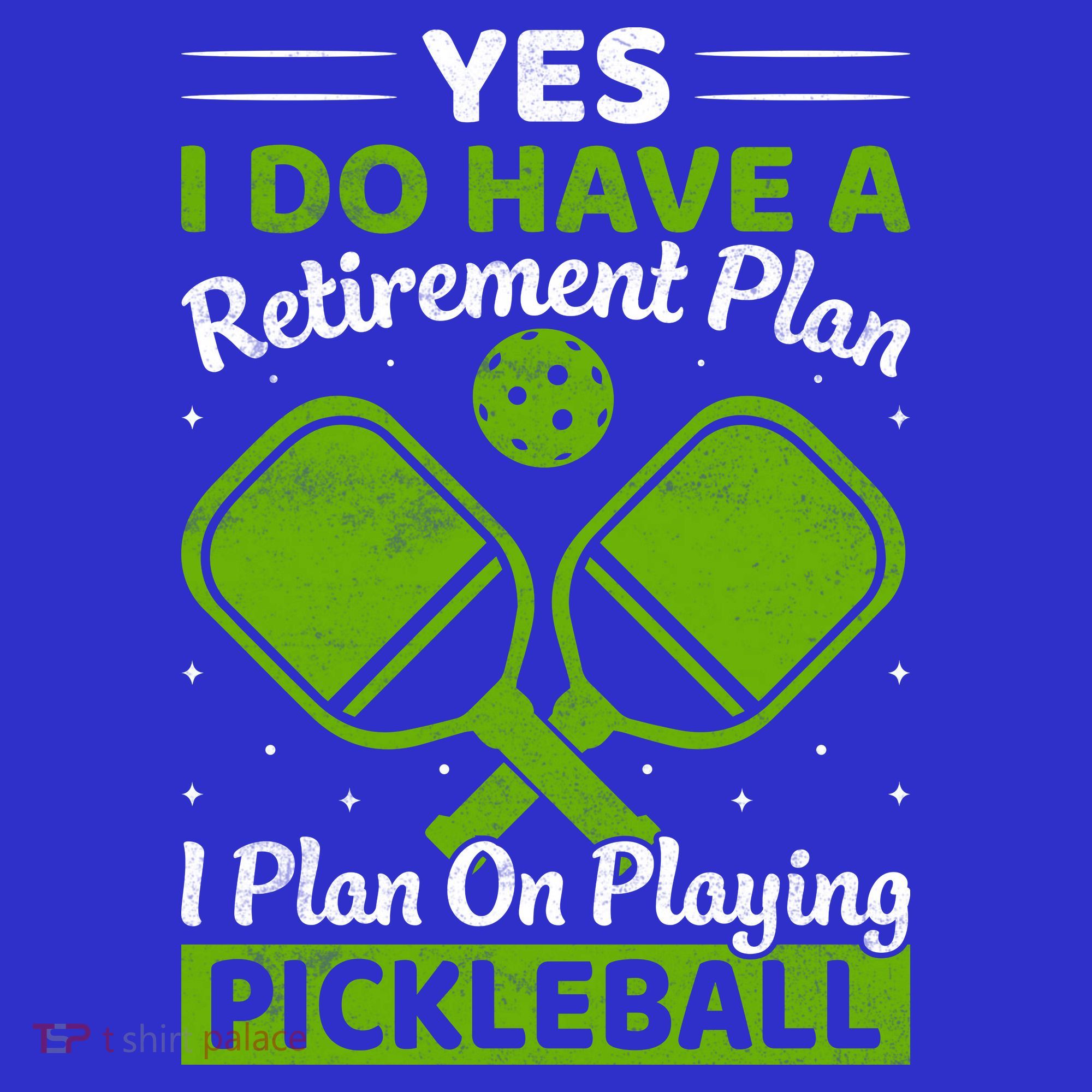 Yes I Do Have A Retirement Plan Pickleball Paddle Long Sleeve Shirt
