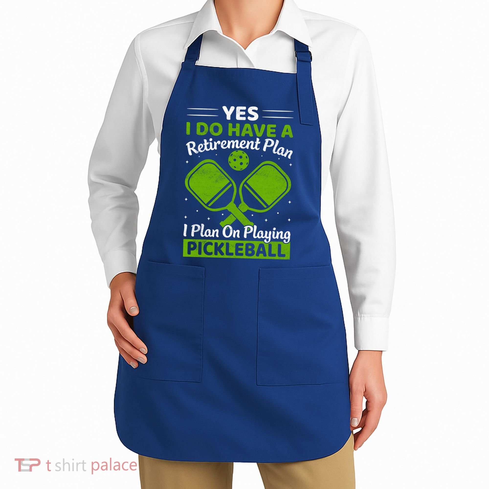 Yes I Do Have A Retirement Plan Pickleball Paddle Apron