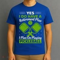 Yes I Do Have A Retirement Plan Pickleball Paddle T-Shirt thumb 3