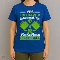 Yes I Do Have A Retirement Plan Pickleball Paddle T-Shirt thumb 4