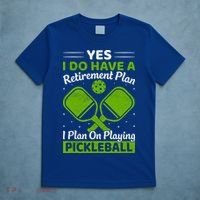 Yes I Do Have A Retirement Plan Pickleball Paddle T-Shirt thumb 5