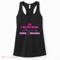Yes I Did The Nails And They Are As Short As Possible Quote Women's Tank Top thumb 0