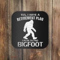 Yes I Do Have A Retirement Plan Bigfoot Funny Coaster thumb 0