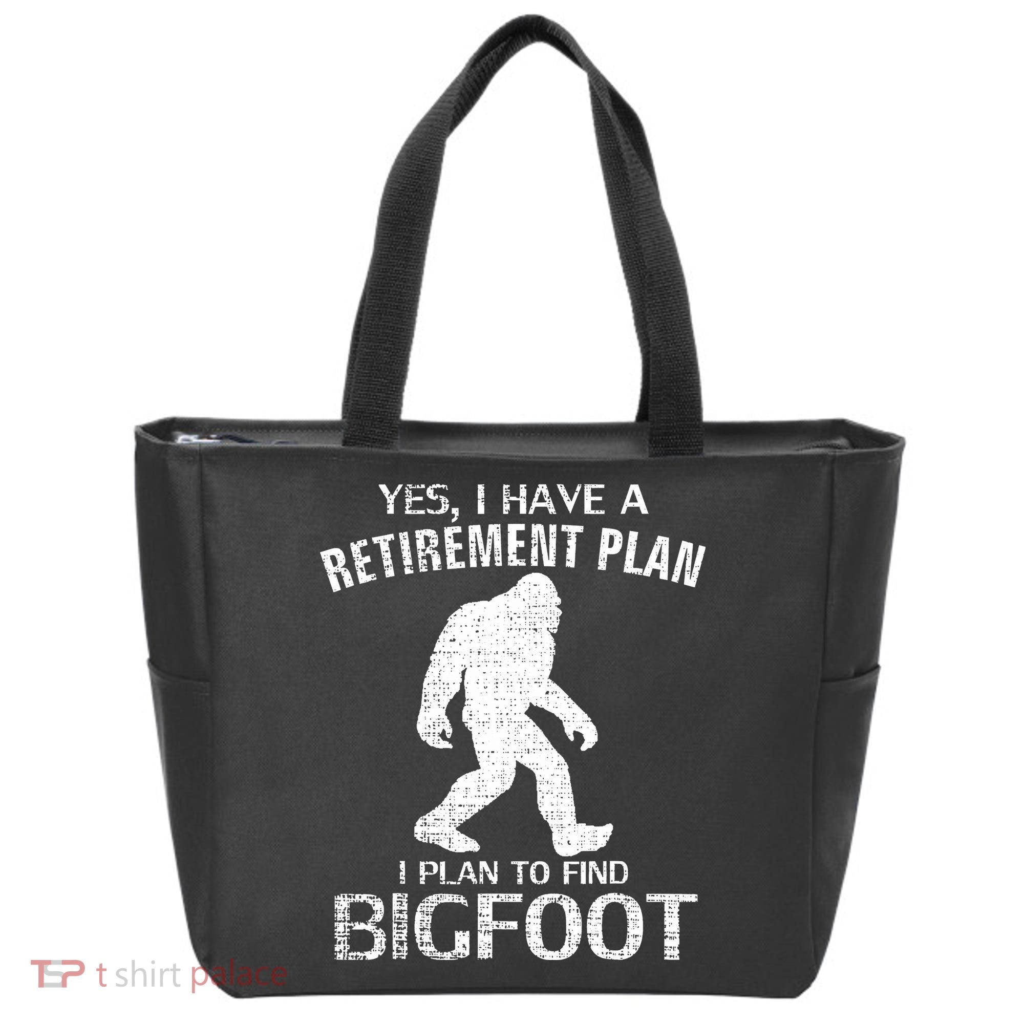 Yes I Do Have A Retirement Plan Bigfoot Funny Tote Bag