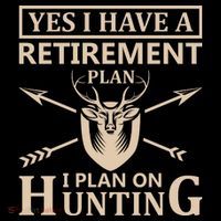 Yes I Have A Retirement Plan I Plan On Hunting Coffee Mug thumb 5