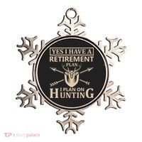 Yes I Have A Retirement Plan I Plan On Hunting Ornament thumb 0