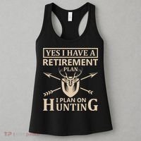 Yes I Have A Retirement Plan I Plan On Hunting Women's Tank Top thumb 3