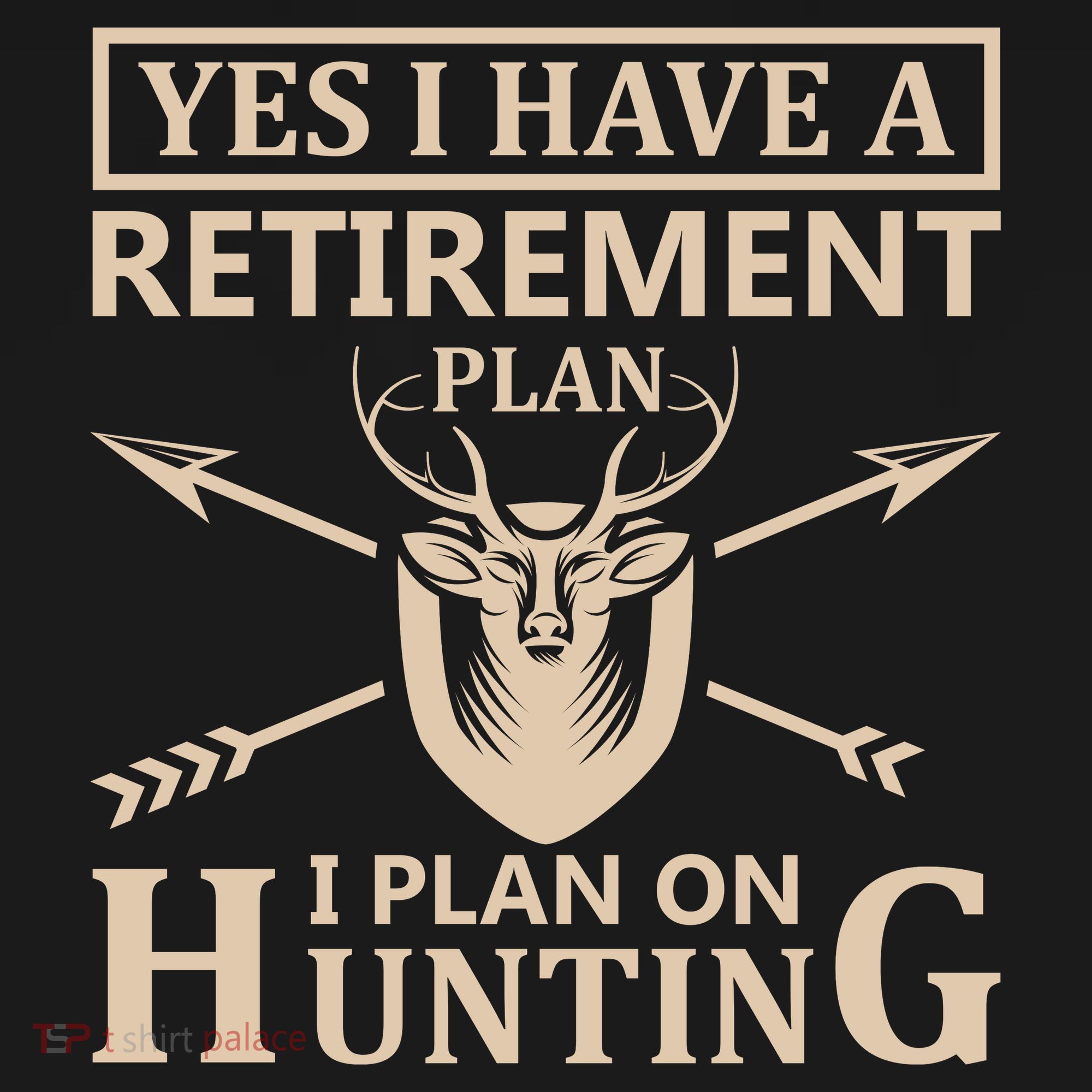 Yes I Have A Retirement Plan I Plan On Hunting Visor