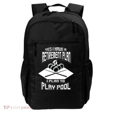 Yes I Have A Retirement Plan Pool Player Gift Billiard Backpack
