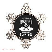 Yes I Have A Retirement Plan Pool Player Gift Billiard Ornament thumb 0