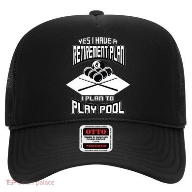 Yes I Have A Retirement Plan Pool Player Gift Billiard Hat