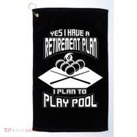 Yes I Have A Retirement Plan Pool Player Gift Billiard Golf Towel thumb 0