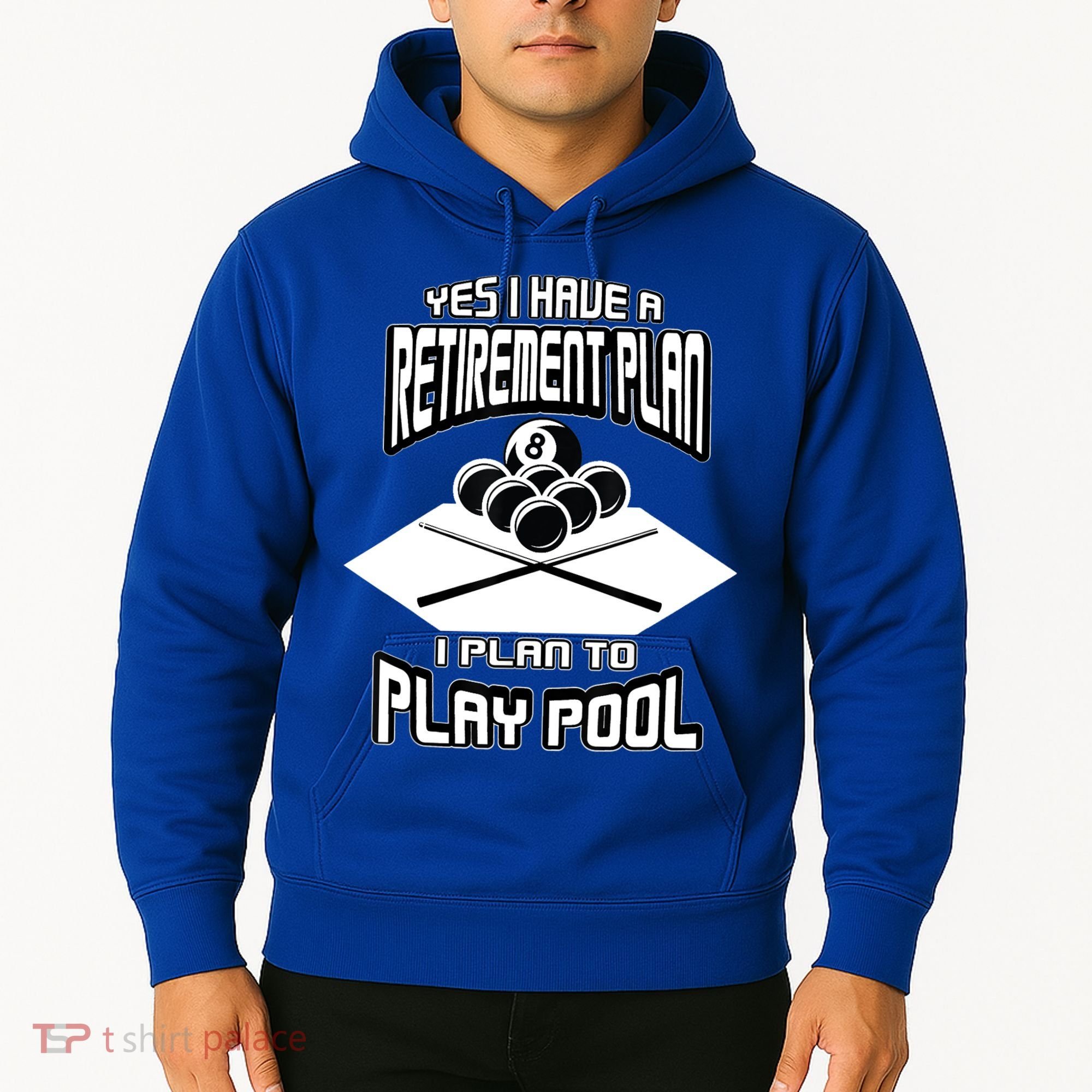 Yes I Have A Retirement Plan Pool Player Gift Billiard Hoodie