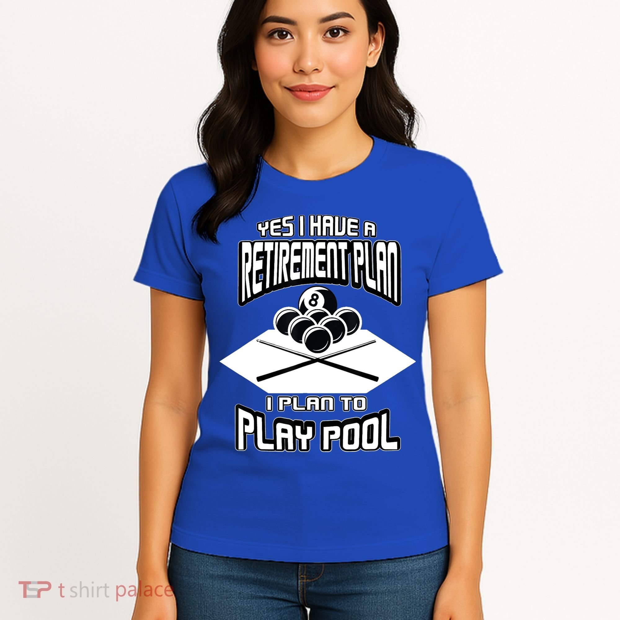 Yes I Have A Retirement Plan Pool Player Gift Billiard Women's T-Shirt