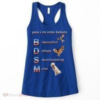 Yea I'm Into Bdsm (Beautiful Dogs Surrounding Me) Women's Tank Top thumb 0