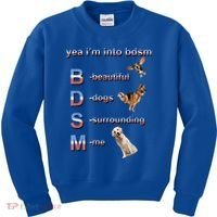Yea I'm Into Bdsm (Beautiful Dogs Surrounding Me) Kids Sweatshirt thumb 0