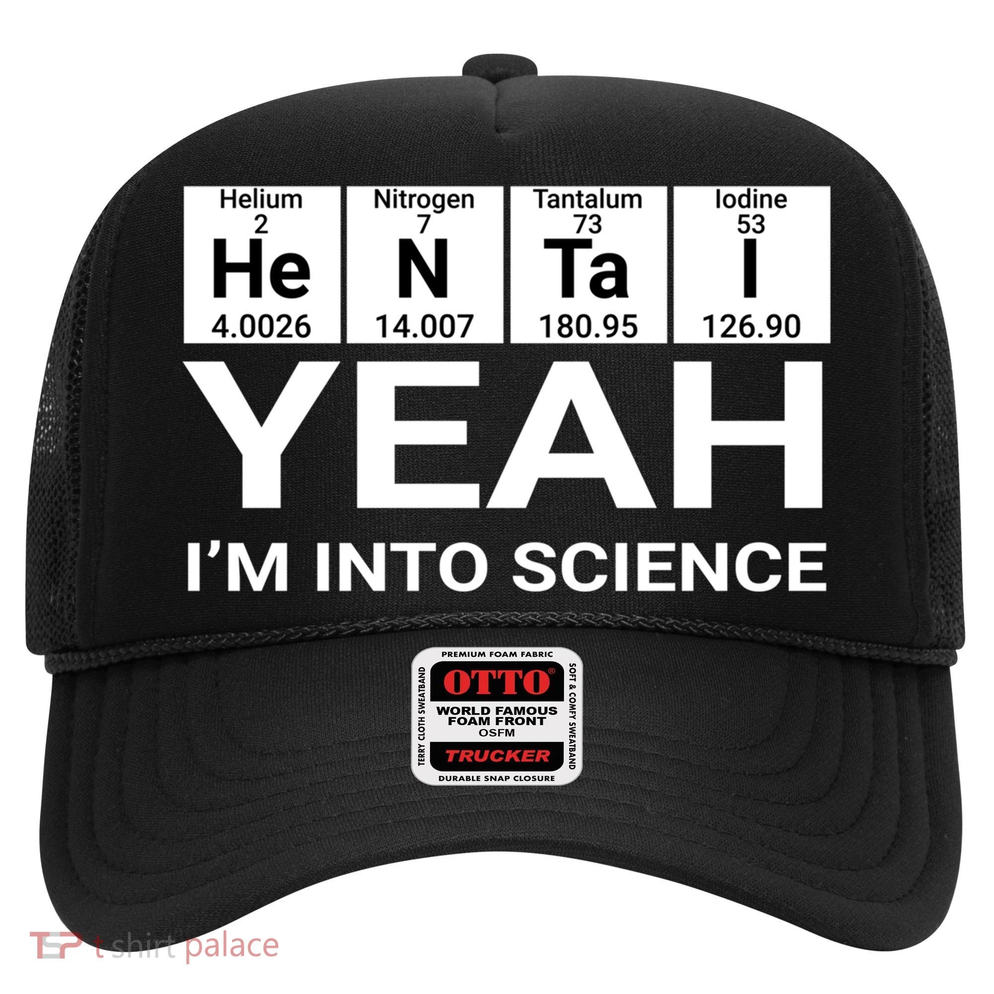 Yeah I'm Into Science Hentai Lover Meaningful Gift Hat