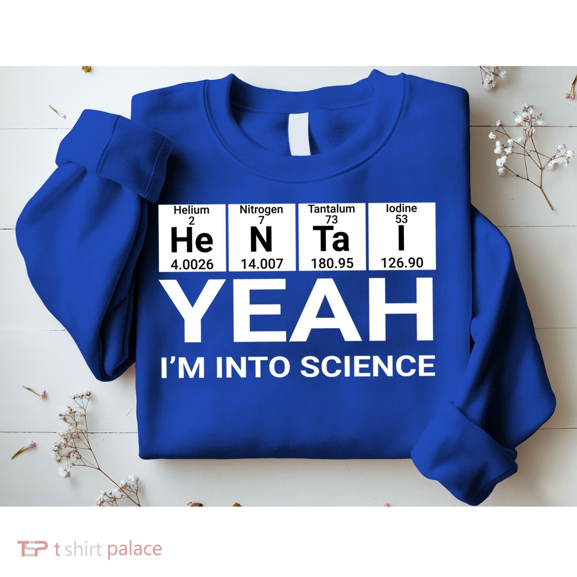 Yeah I'm Into Science Hentai Lover Meaningful Gift Sweatshirt