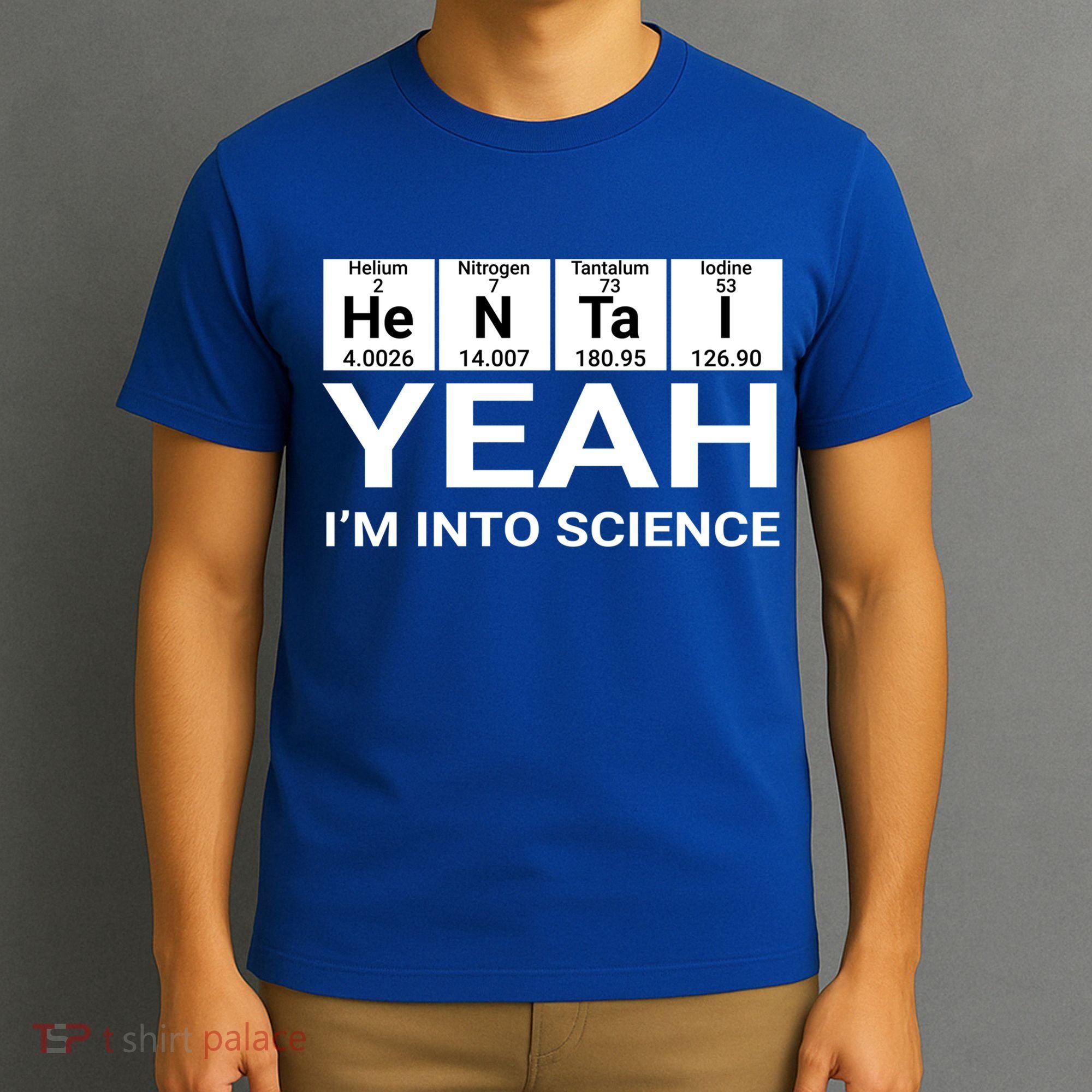 Yeah I'm Into Science Hentai Lover Meaningful Gift T-Shirt